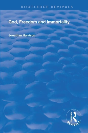 God, Freedom and Immortality