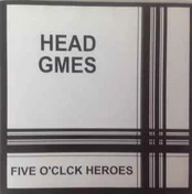 CD Five O'Clock Heroes - Headgames