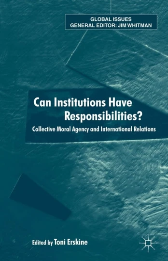 Can Institutions Have Responsibilities?