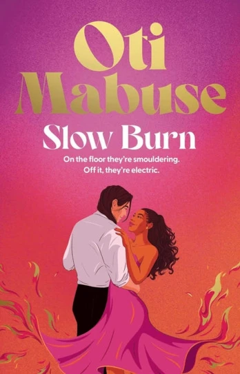 Slow Burn, The highly anticipated, unputdownable debut novel from Oti Mabuse