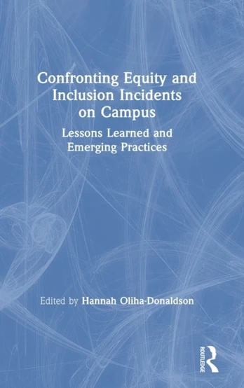 Confronting Equity and Inclusion Incidents on Campus