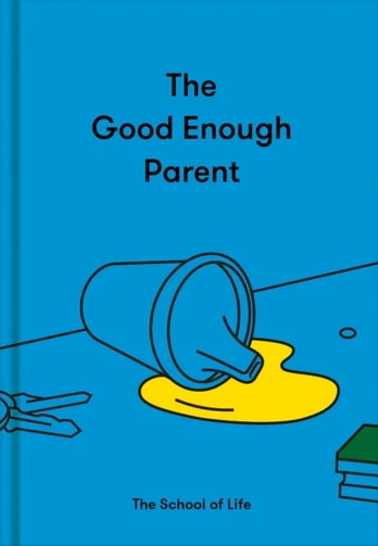 Good Enough Parent