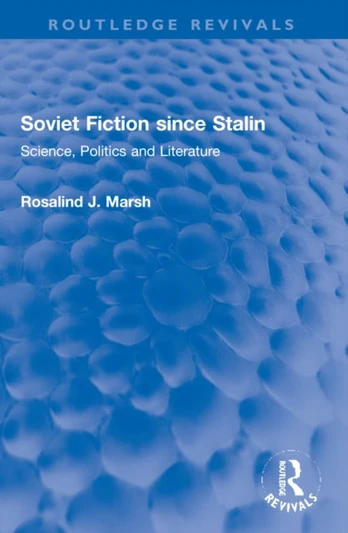 Soviet Fiction since Stalin - Kietas viršelis