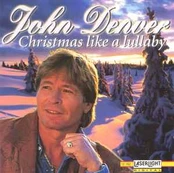 CD John Denver - Christmas Like A Lullaby
