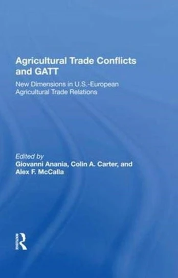 Agricultural Trade Conflicts And Gatt - Kietas viršelis