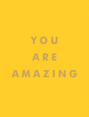 You Are Amazing