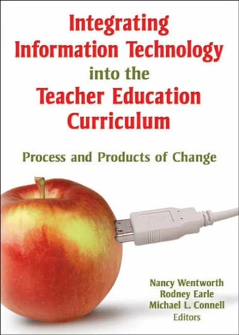 Integrating Information Technology into the Teacher Education Curriculum