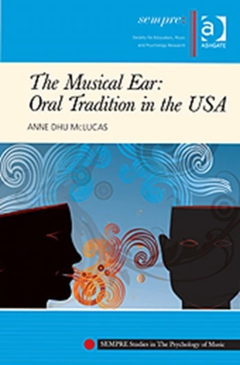 Musical Ear: Oral Tradition in the USA