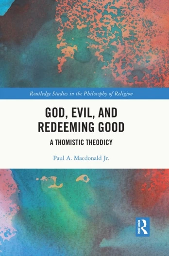 God, Evil, and Redeeming Good