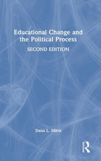 Educational Change and the Political Process