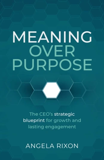 Meaning over Purpose