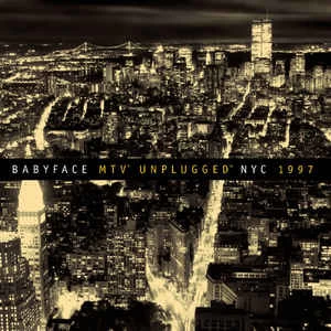 CD Babyface - MTV Unplugged NYC 1997
