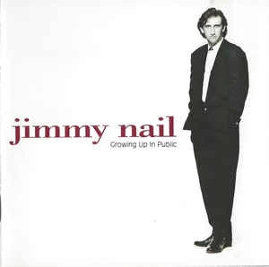 CD Jimmy Nail - Growing Up In Public