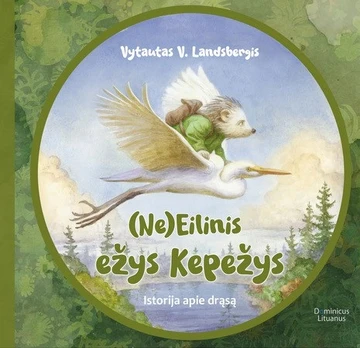 (Ne)Eilinis ežys Kepežys. Istorija apie drąsą