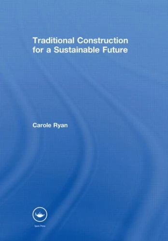 Traditional Construction for a Sustainable Future