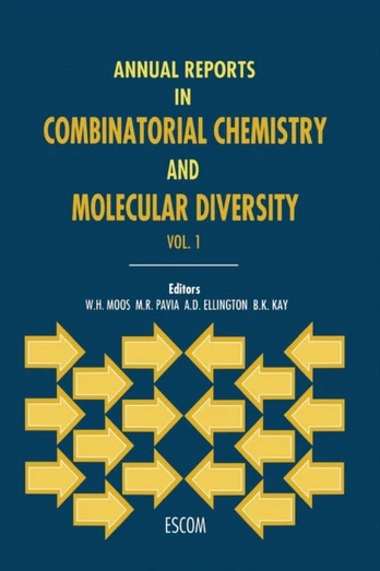 Annual Reports in Combinatorial Chemistry and Molecular Diversity