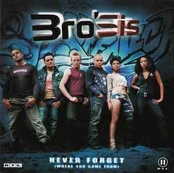 CD Bro'Sis - Never Forget (Where You Come From)