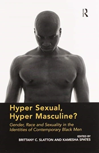 Hyper Sexual, Hyper Masculine?