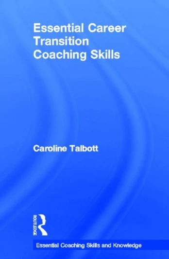 Essential Career Transition Coaching Skills