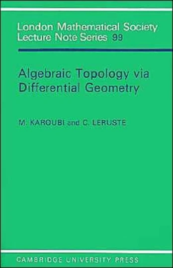 Algebraic Topology via Differential Geometry