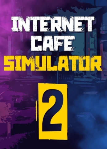Internet Cafe Simulator 2 PC