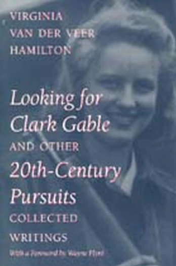 Looking for Clark Gable and Other 20th-century Pursuits