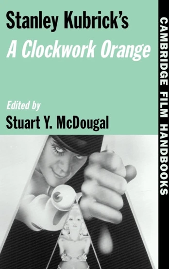 Stanley Kubrick's A Clockwork Orange