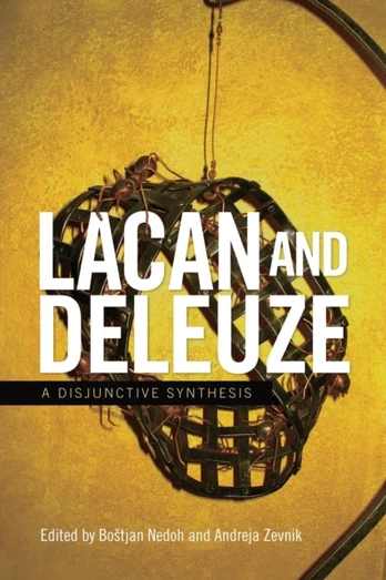 Lacan and Deleuze - Minkštas viršelis