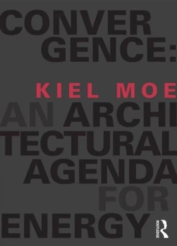 Convergence: An Architectural Agenda for Energy