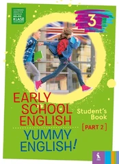 EARLY SCHOOL ENGLISH 3: YUMMY ENGLISH! STUDENTS BOOK 2 kaina