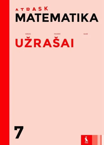 KNYGA MATEMATIKA. Užrašai VII kl. (s. ATRASK)