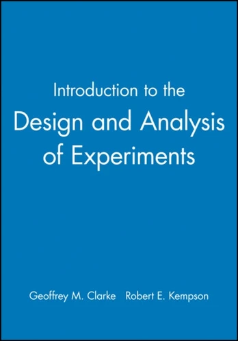 Introduction to the Design and Analysis of Experiments