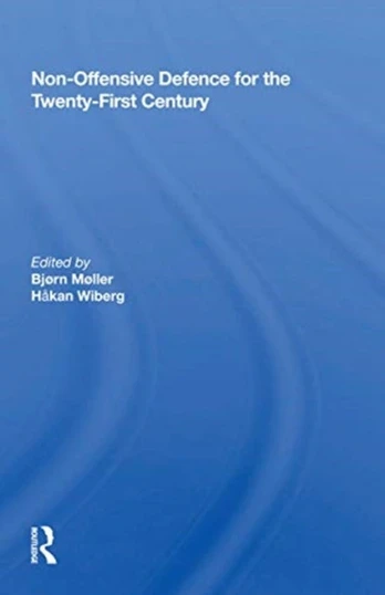 Non-Offensive Defence for the Twenty-First Century