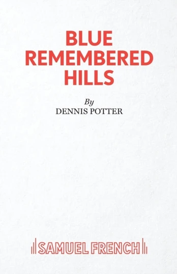Blue Remembered Hills