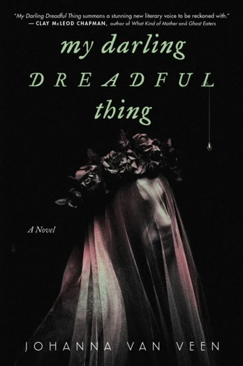 My Darling Dreadful Thing, A Novel