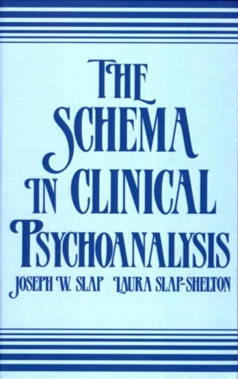Schema in Clinical Psychoanalysis