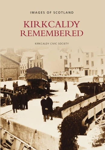 Kirkcaldy Remembered