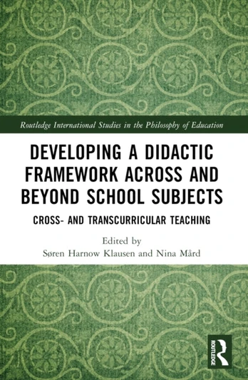 Developing a Didactic Framework Across and Beyond School Subjects