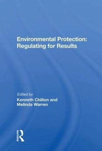 Environmental Protection: Regulating for Results