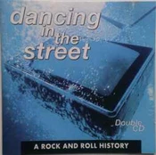 CD Various - Dancing In The Street (A Rock And Roll History)
