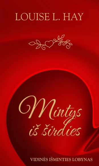 Mintys iš širdies. Vidinės išminties lobynas