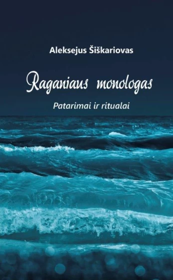 Raganiaus monologas. Patarimai ir ritualai
