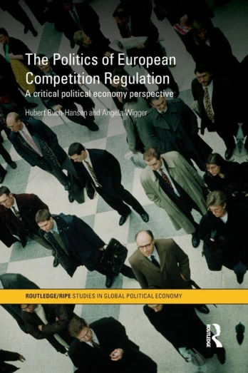 Politics of European Competition Regulation