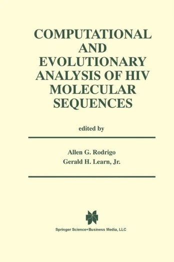 Computational and Evolutionary Analysis of HIV Molecular Sequences