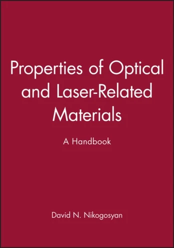Properties of Optical and Laser-Related Materials