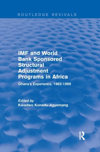 IMF and World Bank Sponsored Structural Adjustment Programs in Africa