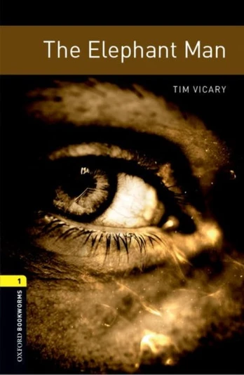 Oxford Bookworms Library: Level 1: The Elephant Man