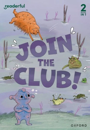 Readerful Rise: Oxford Reading Level 3: Join the Club!