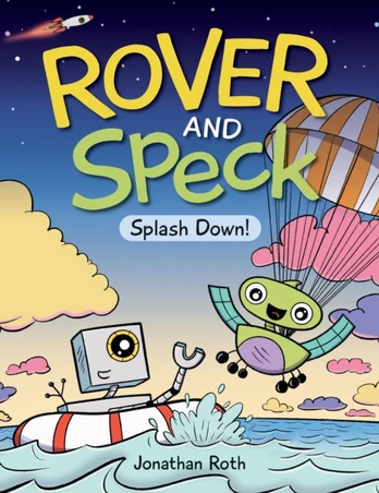 Rover and Speck: Splash Down