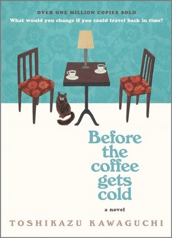Before the Coffee Gets Cold Original ed.